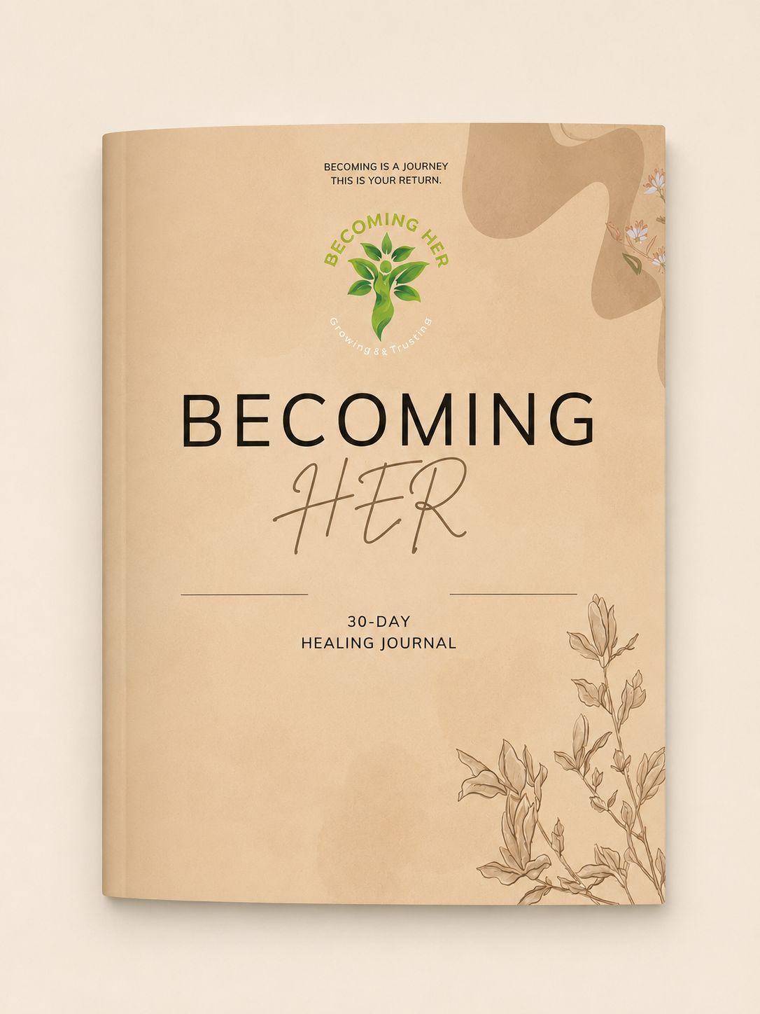 Becoming Her – 30-Day Healing Journal